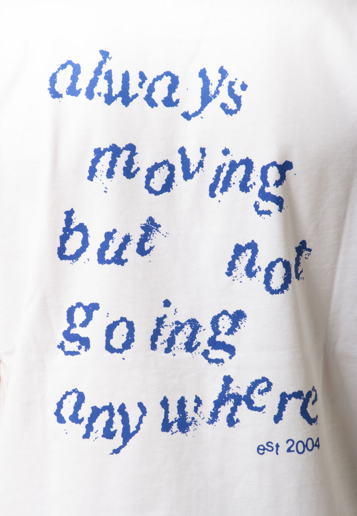 Always Moving But Not Going Anywhere - white/blue